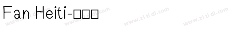 Fan Heiti字体转换
